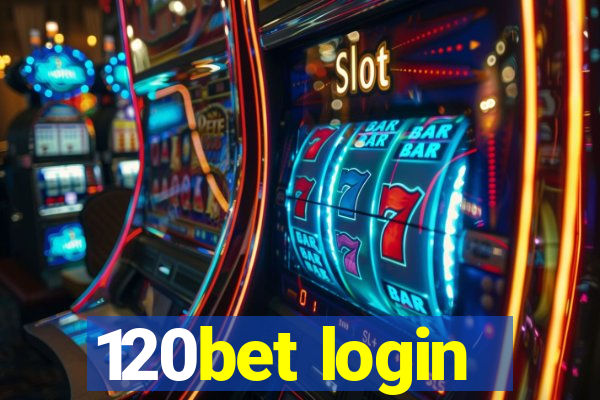 120bet login